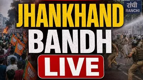 Jharkhand Bandh LIVE Jharkhand Bandh LIVE
