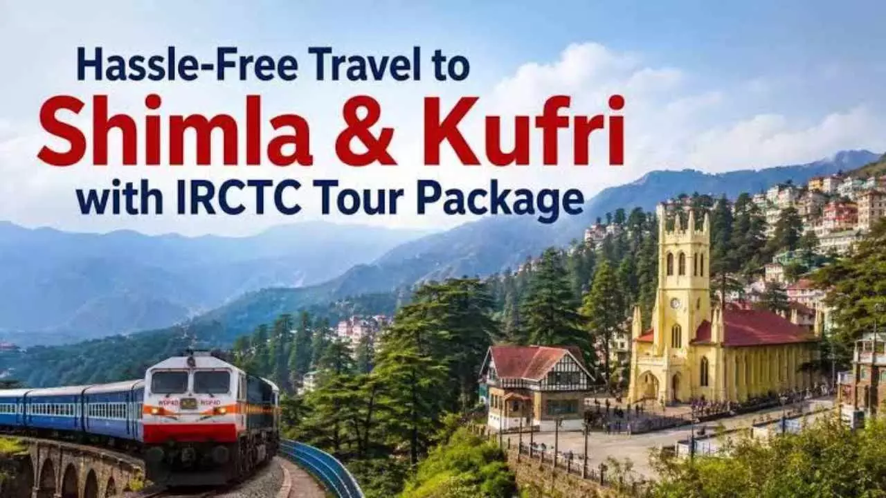 IRCTC Tour Package: Shimla-Kufri Trip From Lucknow Starts at ₹15,880