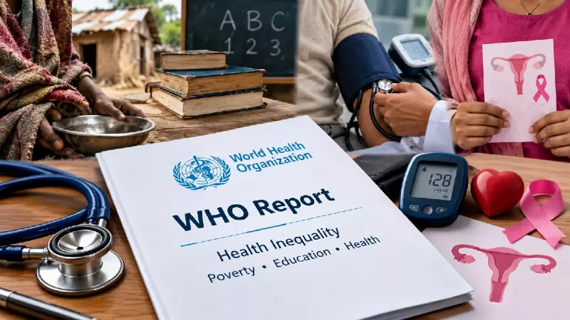 WHO Report, Health Inequality, Health News