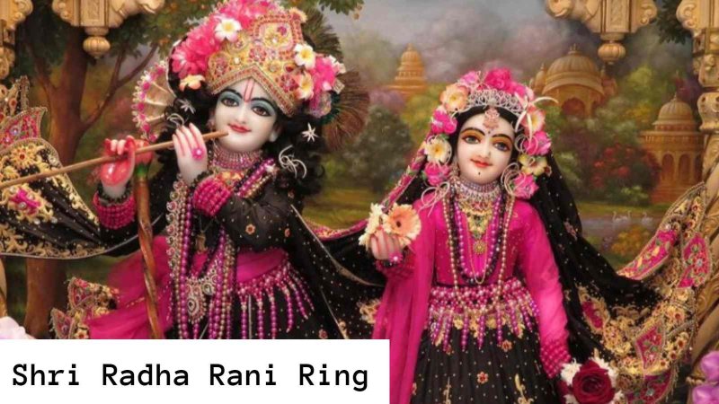 Shri Radha Rani Ring And Lord Krishna Love Of Radha Story In Hindi And Radha Rani Ki Katha