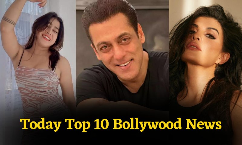 Today Top 10 Bollywood News: सोफिया अंसारी से लेकर जैकलीन के वायरल वीडियो तक, पढ़ें बॉलीवुड की ताजातरीन खबरें