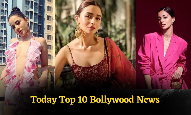 Today Top 10 Bollywood News: उर्फी जावेद से लेकर आलिया भट्ट के वायरल वीडियो तक, पढ़ें बॉलीवुड की ताजातरीन खबरें