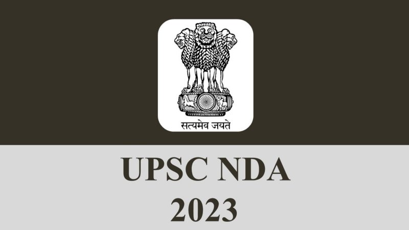 UPSC NDA & NA II Exam 2023: एनडीए 2 के लिए नोटिफिकेशन जारी, आज से करें अप्लाई