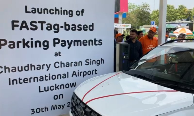 Lucknow Airport पर फास्टैग-आधारित पार्किंग भुगतान की शुरूआत, ये मिलेंगी सुविधाएं