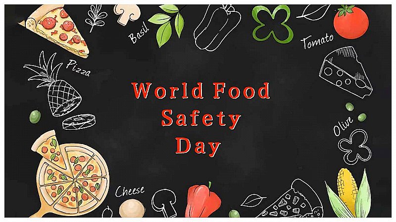 World Food Safety Day 2023: जानें क्यों मनाया जाता है विश्व खाद्य सुरक्षा दिवस, क्या है इसका महत्व