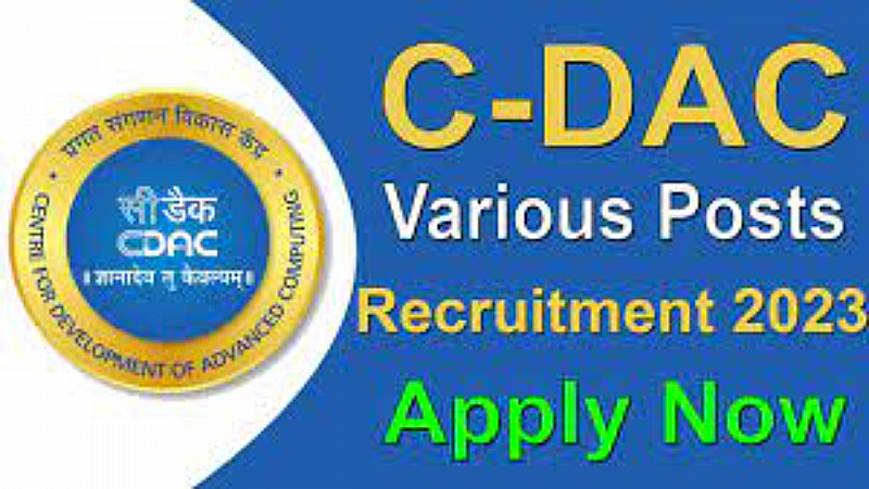 CDAC Recruitment 2023: सेंटर फॉर डेवलपमेंट इन एडवांस कंप्यूटिंग ने निकली भर्तियाँ, जानिए पूरी आवेदन प्रक्रियाँ