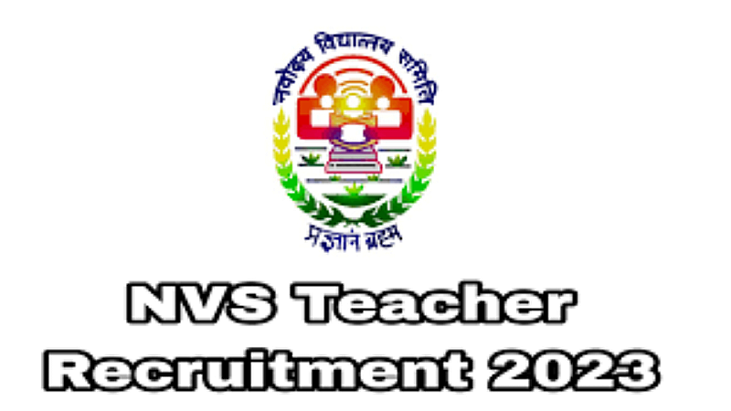 Navoday Vidhyalay Recruitment 2023: नवोदय विद्यालय समिति ने निकाली बम्पर भर्तियां, जानिये पूरी आवेदन प्रक्रियां