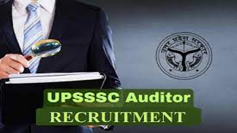 UPSSSC Recruitment 2023: यूपीएसएसएससी में ऑडिटर,असिस्टेंट अकाउंटेट के पद पर निकली भर्तियां, जानिए पूरी आवेदन प्रक्रियां