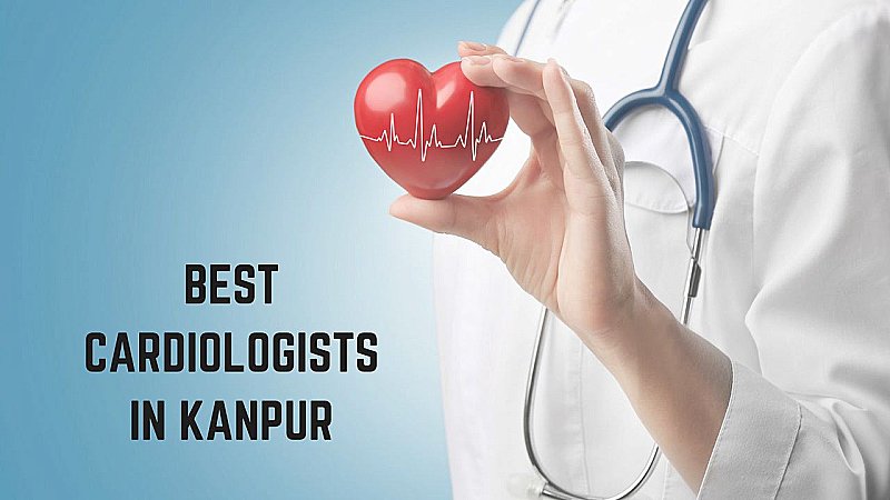 Best Cardiologists in Kanpur: जानिए कानपुर के बेस्ट हार्ट सर्जन्स, जिनको हासिल है अपनी फील्ड में महारत