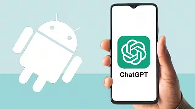 ChatGPT App: अब मोबाइल पर चलाइये चैट जीपीटी का एंड्रॉइड ऐप