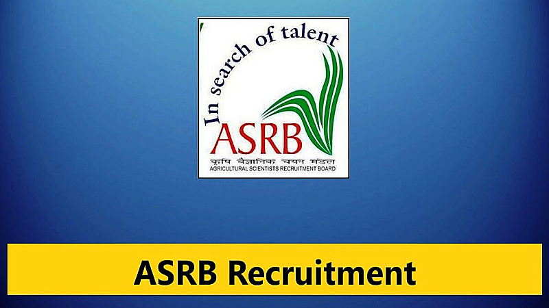 ASRB Recruitment 2023: एएसआरबी ने प्रिंसिपल और सीनियर वैज्ञानिक के पद पर निकाली 368 भर्तियां, जानिए पूरी आवेदन प्रक्रिया