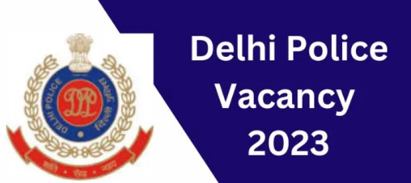 Delhi police releases vacancy for 7547 constables
